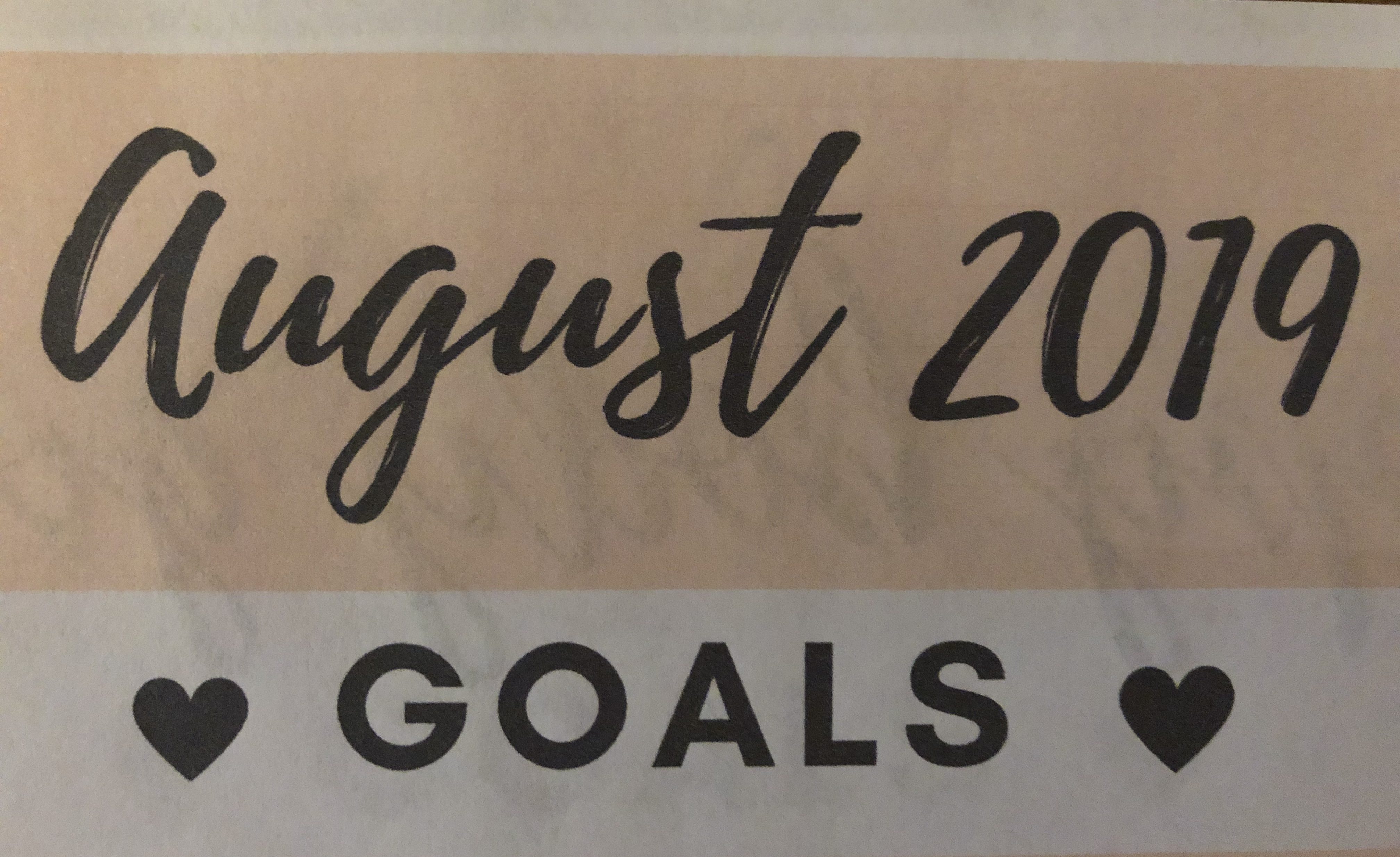 August 2019 Goals