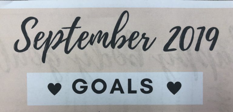 September 2019 Goals and August Recap