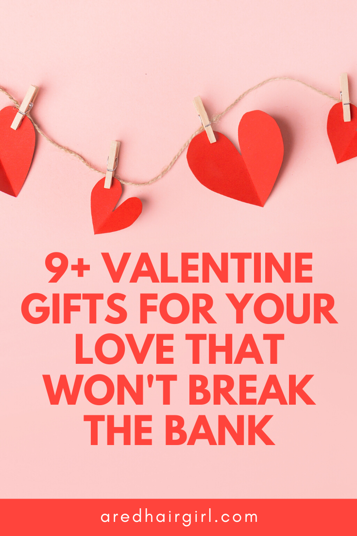9+ Valentine Gifts for Your Love That Won’t Break the Bank