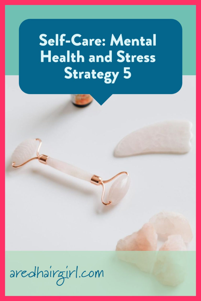 Self-Care: Mental Health and Stress Strategy 5