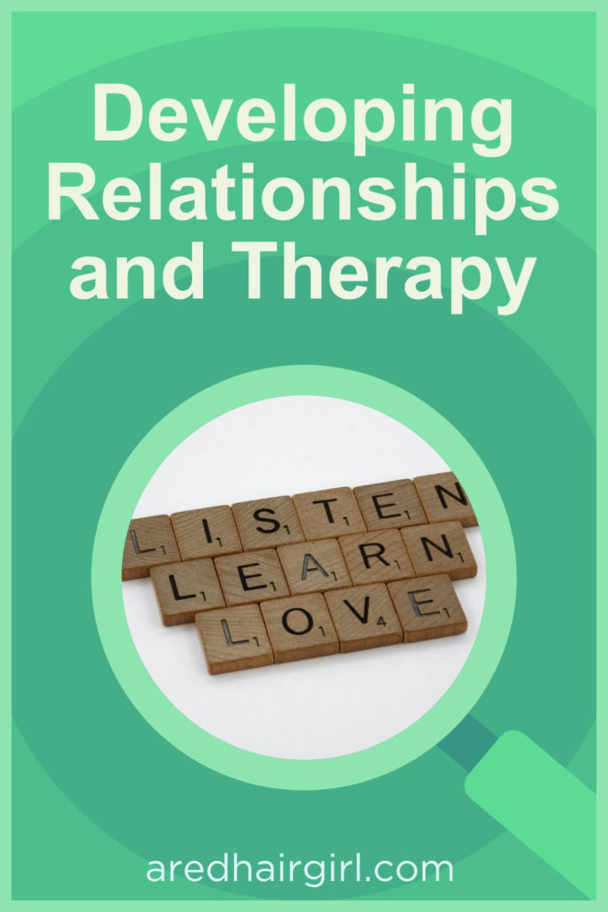 Developing Relationships and Therapy